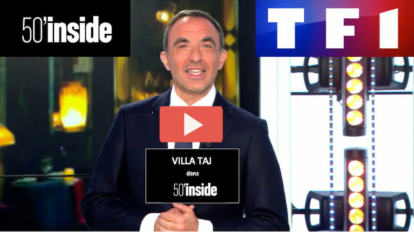 Villa Taj sur TF1 dans 50 Minutes Inside